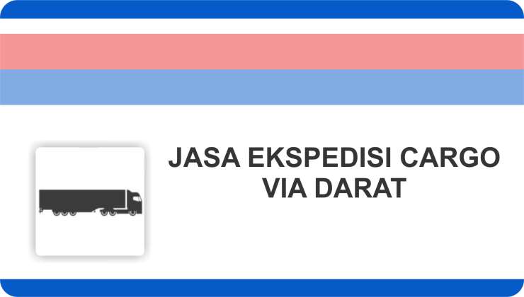JASA EKSPEDISI CARGO VIA DARAT